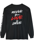 Revive Your Love to Drive Long Sleeve Tee
