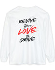 Revive Your Love to Drive Long Sleeve Comfort Tee