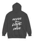 Revive Your Love To Drive Hoodie