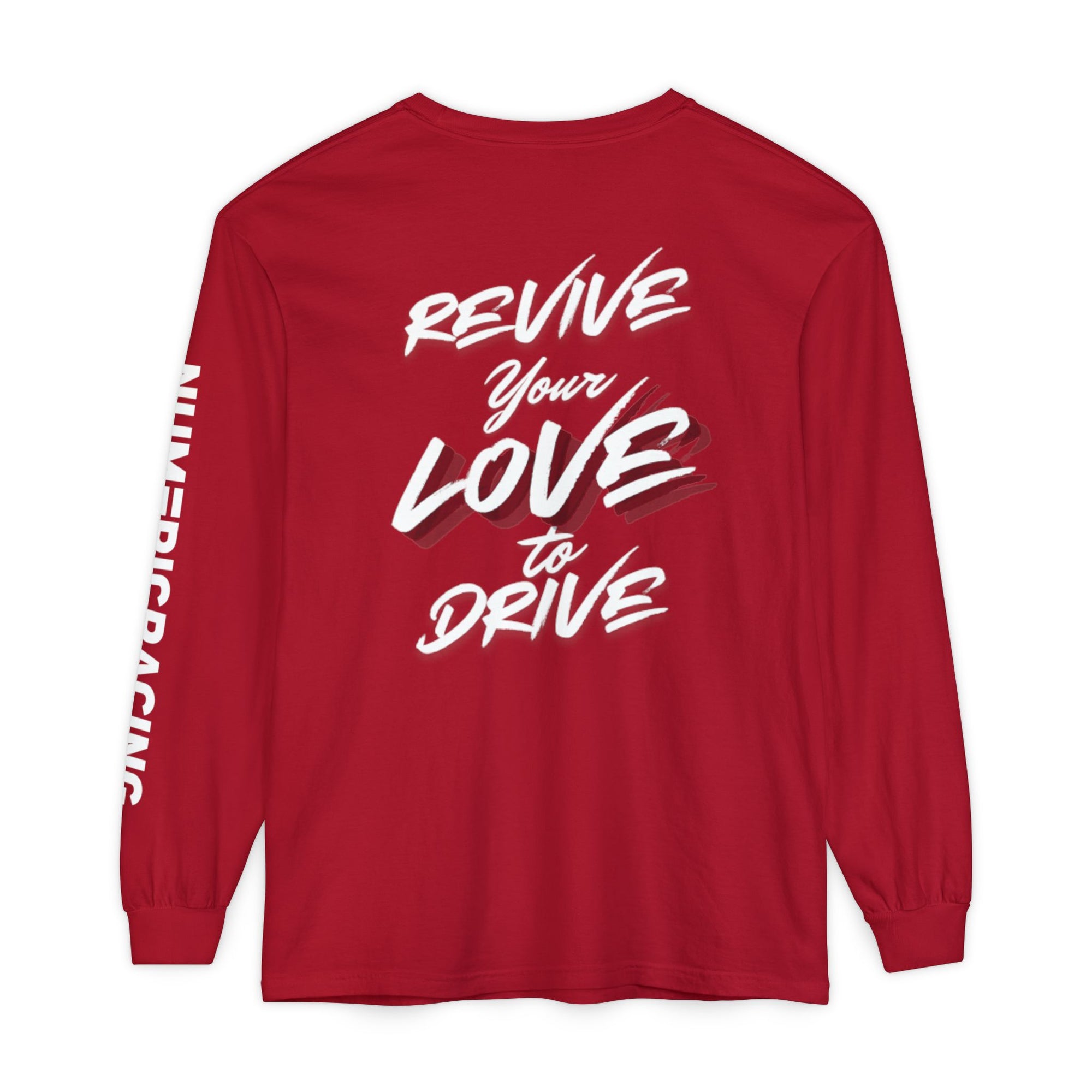 Revive Your Love to Drive Long Sleeve Tee