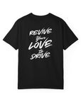 Revive Your Love to Drive T-Shirt